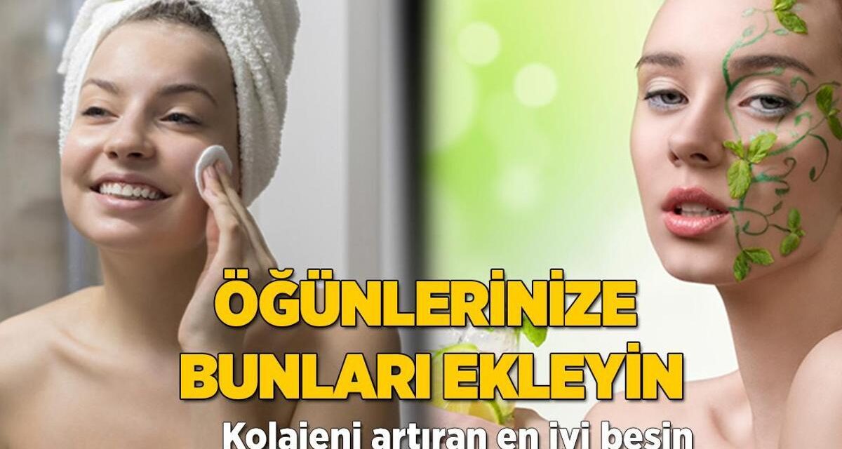 Öğünlerinize bunları ekleyin! Kolajene pik yaptıran en iyi besin bakın hangisiymiş