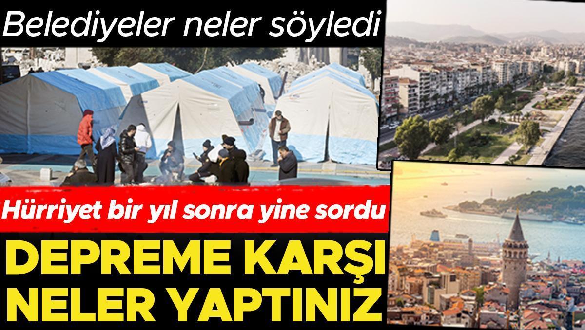 Deprem riski taşıyan şehirlerin belediyelerine son bir yılda hangi önlemleri aldıklarını sorduk: Konutlar test ediliyor, kurullar oluşturuluyor, arama kurtarma ekipleri kuruluyor