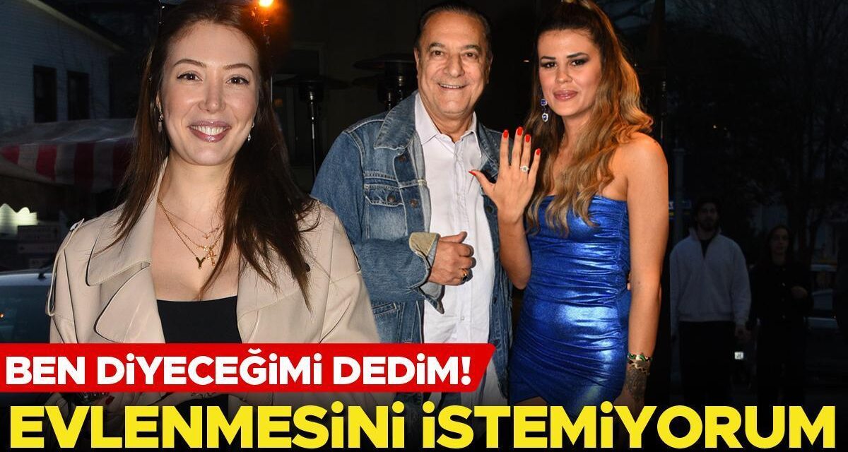 Yasmin Erbil’den babasına rest: Ben diyeceğimi dedim evlenmesini istemiyorum!