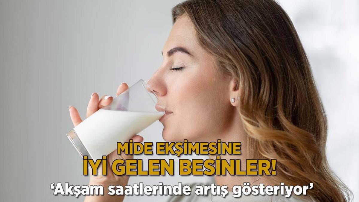 Akşam saatlerinde artış gösteriyor! İşte mide ekşimesine iyi gelen besinler