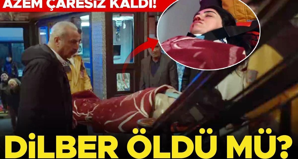 Dilber öldü mü? İnci Taneleri’nde şaşırtan final!