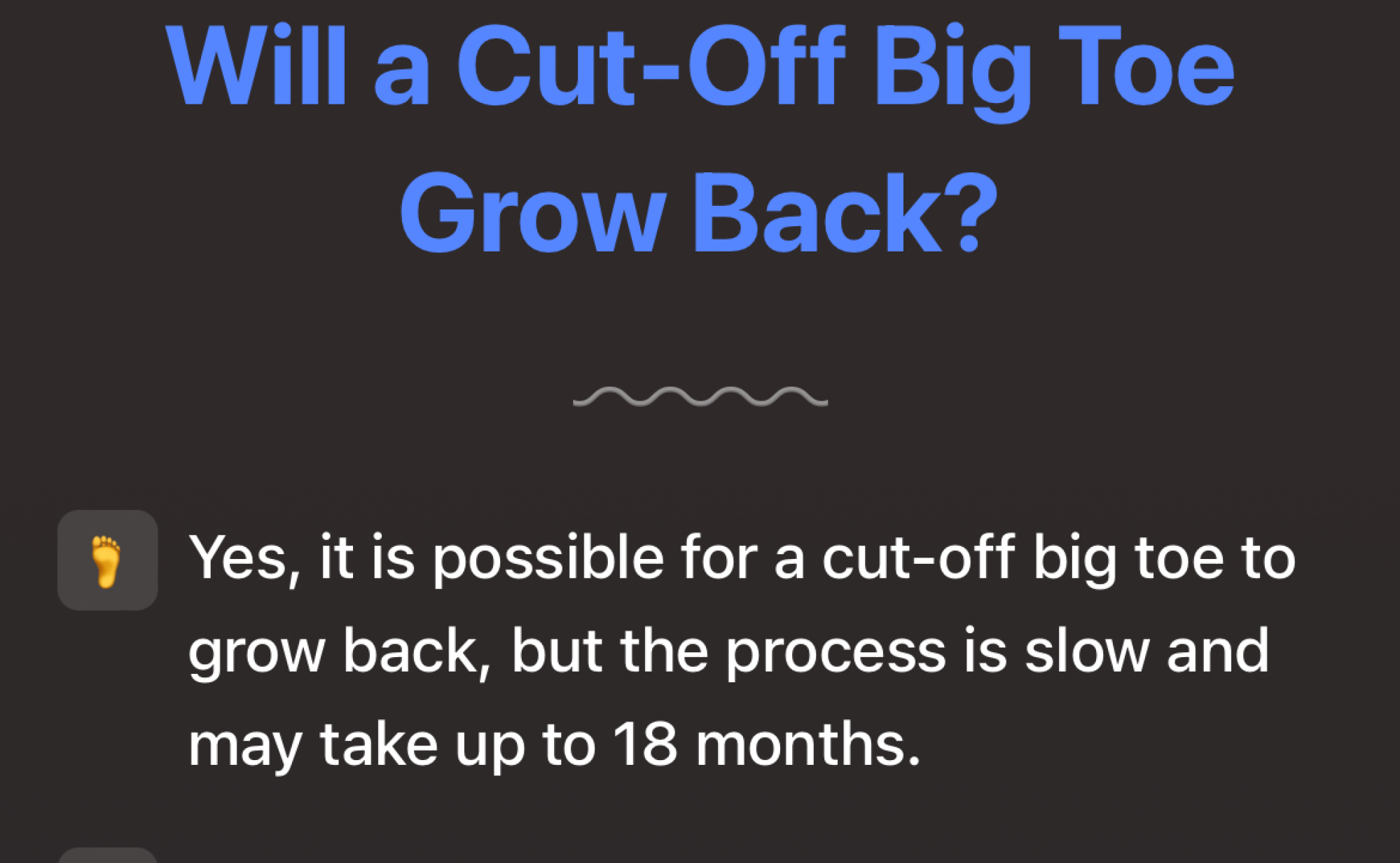 A result incorrectly claiming that toes grow back in some cases, noting that it "may take up to 18 months".