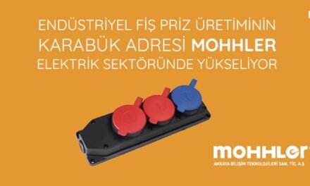 Endüstriyel Fiş Priz Üretiminin Karabük Adresi Mohhler Elektrik Sektöründe Yükseliyor