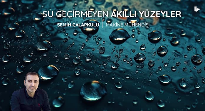 su-gecirmeyen-akilli-yuzeyler su-gecirmeyen-akilli-yuzeyler