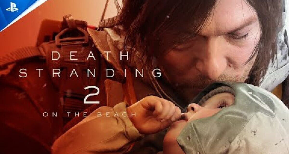 WTF was that ‘Death Stranding 2’ trailer