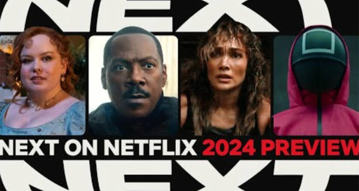 Netflix teases giant 2024 movie and TV lineup: Watch the trailer
