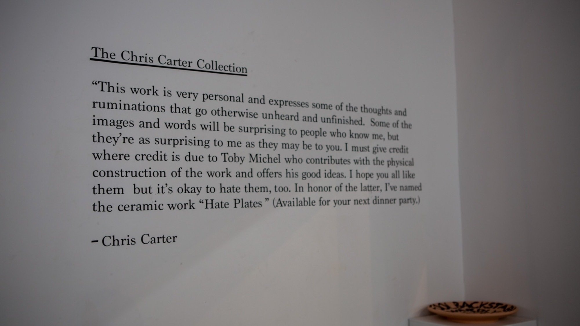 The caption above the hate plates speaks to Carter's intention.