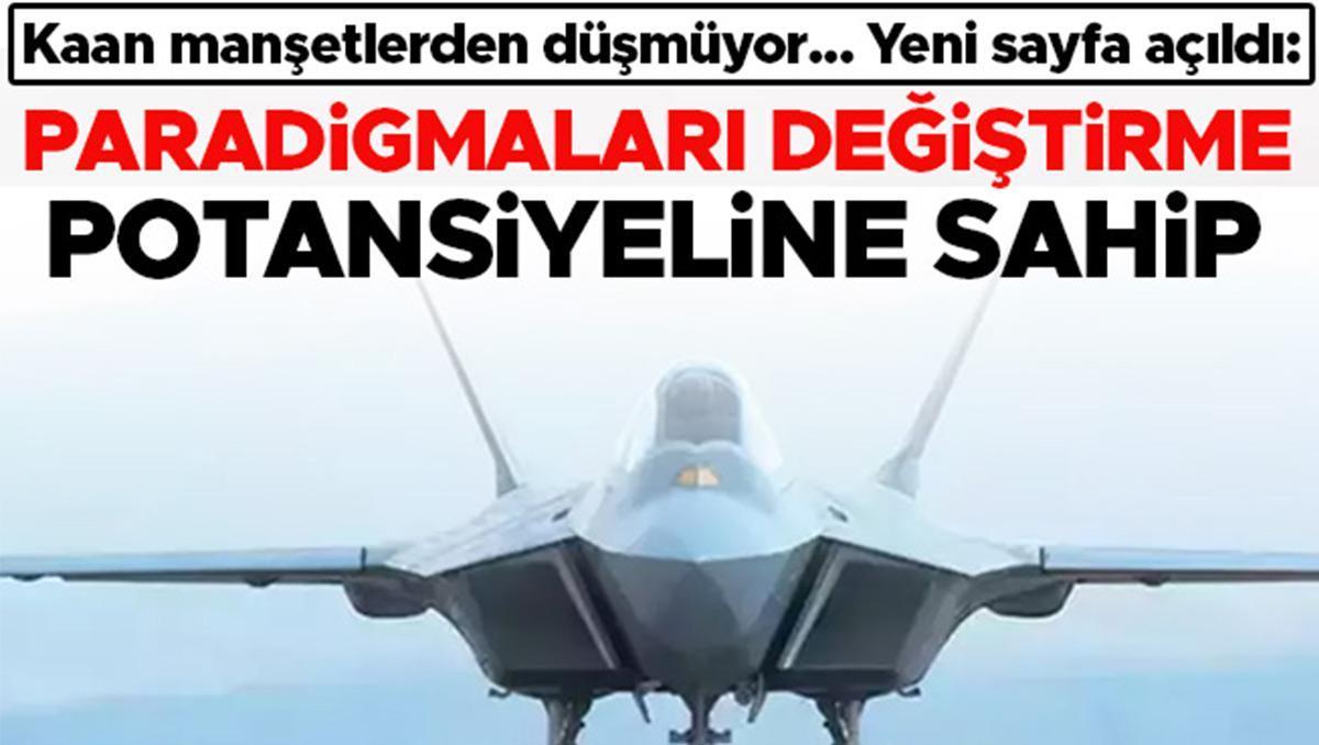 Kaan manşetlerden düşmüyor… Yeni sayfa açıldı: Paradigmaları değiştirme potansiyeline sahip