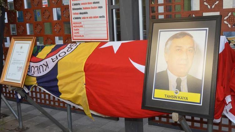 Fenerbahçe’nin eski başkanı Tahsin Kaya son yolculuğuna uğurlandı