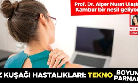 Z kuşağı hastalıkları: Tekno boyun parmak