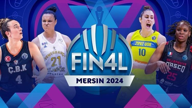 EuroLeague Kadınlar Final Four’a Mersin ev sahipliği yapacak