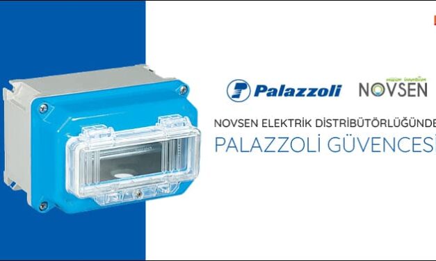 Novsen Elektrik Distribütörlüğünde Palazzoli Güvencesi