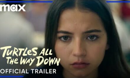 ‘Turtles All The Way Down’ trailer: John Green’s work is back onscreen