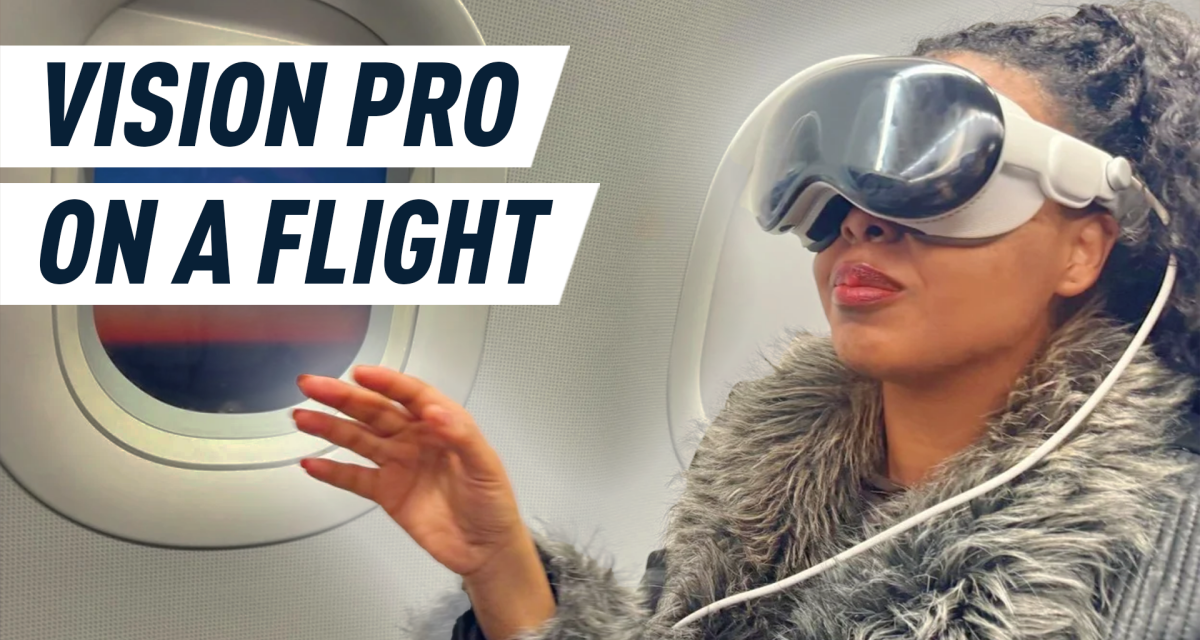 Apple Vision Pro: I tried it on a plane and it was chaotic