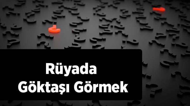 Rüyada Göktaşı Görmek Ne Anlama Gelir?